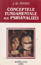 Conceptele fundamentale ale psihanalizei