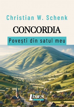 Concordia : poveşti din satul meu