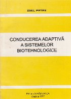 Conducerea adaptiva a sistemelor biotehnologice