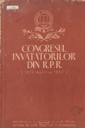 Congresul invatatorilor din R.P.R. (10-13 Aprilie 1952)