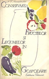 Conservarea fructelor si legumelor in gospodarie (traducere din limba rusa)