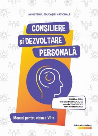 Consiliere și dezvoltare personală. Manual pentru clasa a VII-a
