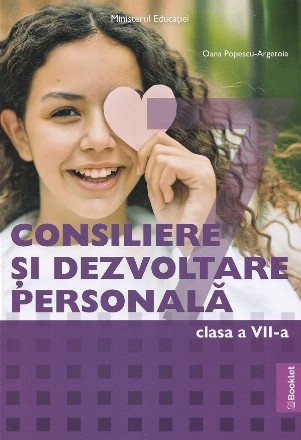 Consiliere şi dezvoltare personală : clasa a VII-a