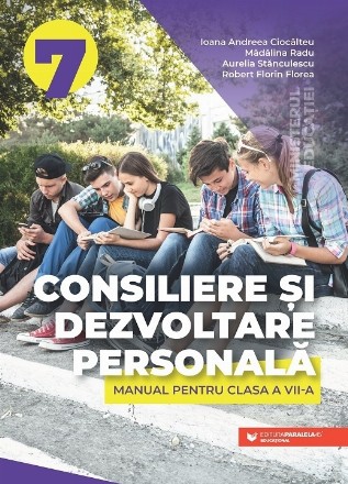 Consiliere şi dezvoltare personală : manual pentru clasa a VII-a