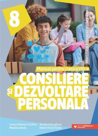 Consiliere şi dezvoltare personală : manual pentru clasa a VIII-a