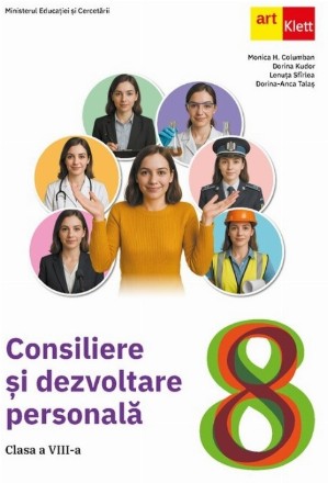 Consiliere şi dezvoltare personală : clasa a VIII-a