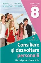 Consiliere şi dezvoltare personală : manual pentru clasa a VIII-a