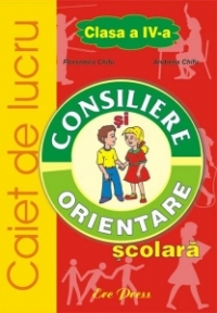 Consiliere si orientare scolara - caiet de lucru clasa IV