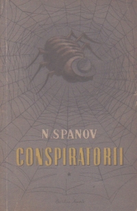 Conspiratorii, Volumele I si II