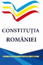 coperta Constituţia României : culegere de acte normative după documente oficiale