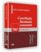 Constitutia Romaniei comentata Titlul Principii