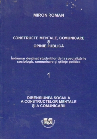 Constructe mentale, comunicare si opinie publica