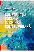 Constructia sociala in China contemporana