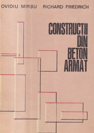 Constructii din beton armat (Mirsu, Friedrich)