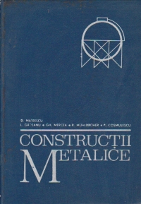 Constructii metalice - Curs pentru subingineri (Mateescu...)