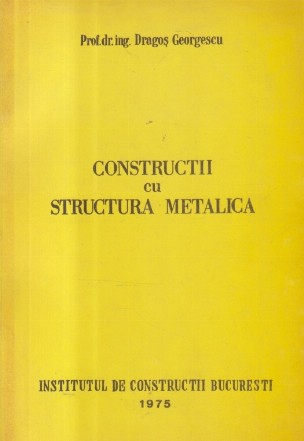 Constructii cu structura metalica (Georgescu)
