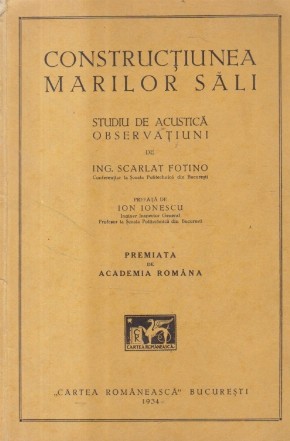 Constructiunea marilor sali - Studiu de acustica . Observatiuni