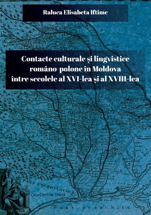 Contacte culturale si lingvistice romano-polone in Moldova intre secolele al XVI-lea si al XVIII-lea