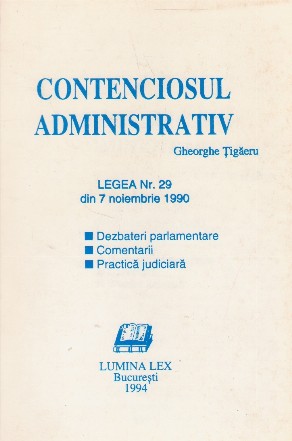 Contenciosul administrativ. Legea nr. 29 din 7 noiembrie 1990