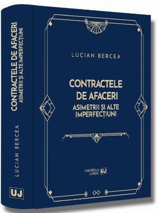 Contractele de afaceri : asimetrii şi alte imperfecţiuni