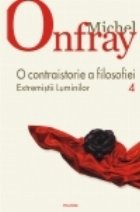 contraistorie filosofiei Vol Extremistii Luminilor