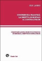 Contributia franceza dreptul european contractelor