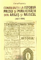 Contributii la istoria presei si publicitatii din Arges si Muscel (1877-1989)