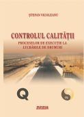 Controlul calitatii proceselor de executie la lucrarile de drumuri