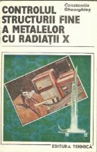 Controlul structurii fine metalelor radiatii