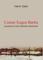 Contur Eugen Barbu. Prozatorul intre hotarele adevarului