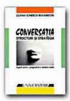 CONVERSATIA: STRUCTURI STRATEGII SUGESTII PENTRU