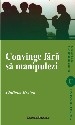 Convinge fara sa manipulezi