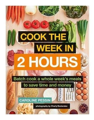 Cook The Week in 2 Hours