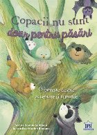 coperta Copacii nu sunt doar pentru păsări : o poveste despre acceptare şi armonie