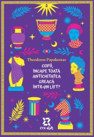 Copii, încape toată Antichitatea greacă într-un lift?