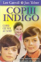 Copiii Indigo - Copiii cei noi au sosit