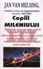 Copiii mileniului III Modul care
