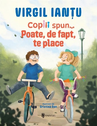 Copiii spun... : Poate, de fapt, te place