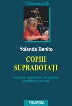 Copiii supradotati. Educatie, dezvoltare emotionala si adaptare sociala
