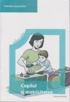 coperta Copilul si motricitatea