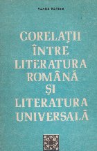 Corelatii intre literatura romana literatura