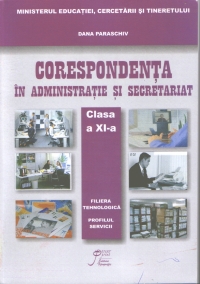 Corespondenta in administratie, clasa a XI-a, filiera tehnologica, profil servicii