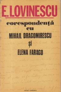 Corespondenta cu Mihail Dragomirescu si Elena Farago