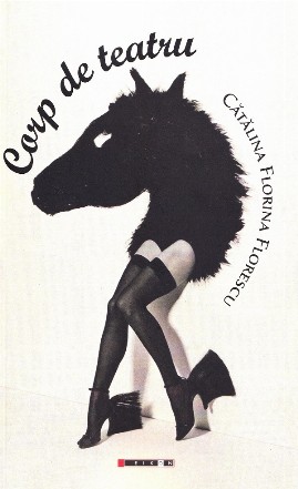 Corp de teatru : (în cinci rochii strălucitoare)