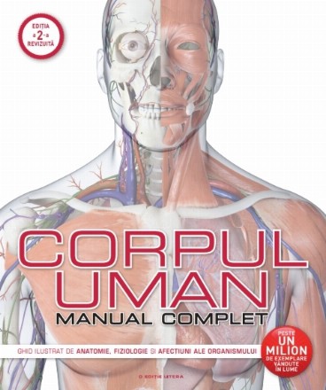 Corpul uman. Manual complet - Reeditare