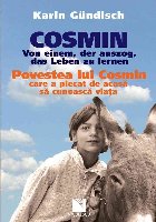 Cosmin - Povestea lui Cosmin care a plecat de acasa sa cunoasca viata