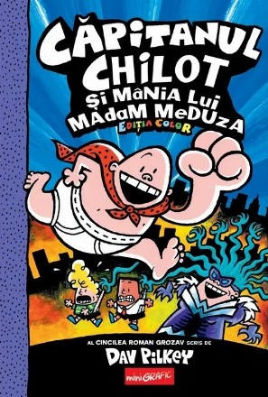 Căpitanu Chilot şi mânia lui Madam Meduza