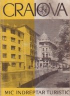 Craiova si imprejurimi - mic indreptar turistic