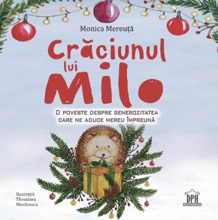 Crăciunul lui Milo : o poveste despre generozitatea care ne aduce împreună mereu