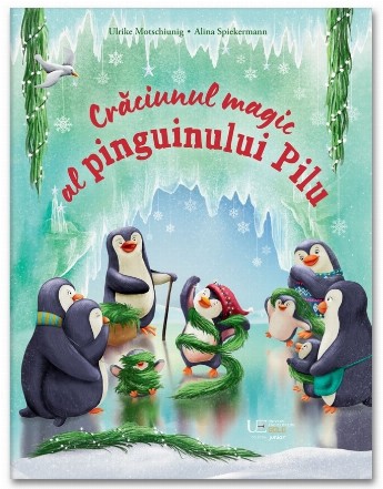 Crăciunul magic al pinguinului Pilu